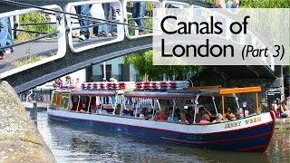 Canals Of London Part 3 [upl. by Castora]