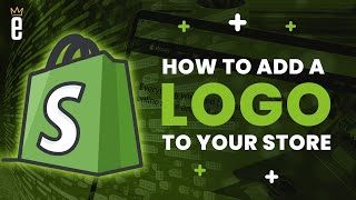 How to Add a Logo to Your Shopify Store [upl. by Frydman409]