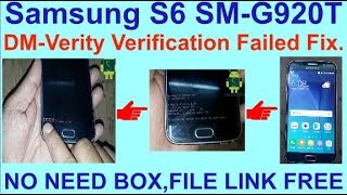 Samsung S6 SMG920T DMVerity Verification Failed Fix [upl. by Gnaig332]