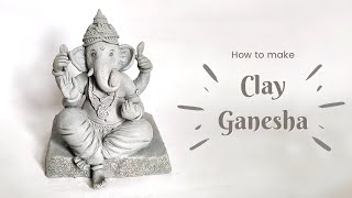 How to make Ecofriendly Ganesha idol at home  Easy DIY Shadu Mati Ganpati Murti Tutorial Part 1 [upl. by Nomahs]