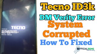 Tecno Camon ID3K DM Verity error System corrupted How to Fixed How to Fixed [upl. by Bucella]