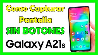 Como Tomar Captura de Pantalla en Samsung A21s SIN BOTONES [upl. by Oicneserc]