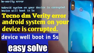 Tecno dm Verity error  android system on your device is carrupted [upl. by Elberta]