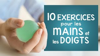 10 exercices pour les mains et les doigts [upl. by Pettifer262]