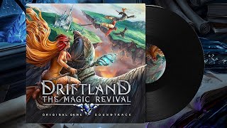 Driftland The Magic Revival Soundtrack [upl. by Nnaear4]