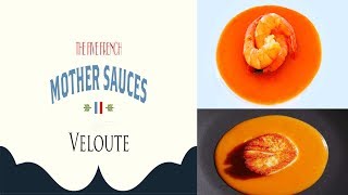 Veloute Sauce  The 5 French Mother Sauces Series [upl. by Airekal333]