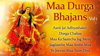 Mata Ke Bhajan  Maa Durga Bhajans Vol 1  Durga Chalisa  Jai Adhyashakti  Bhakti Songs [upl. by Aisul]