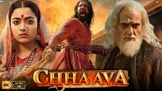 Chhaava Full Movie Hindi  Vicky Kaushal  Rashmika Mandanna  Akshaye Khanna  HD Facts and Review [upl. by Loar]