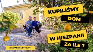 30 Kupiliśmy dom w Hiszpanii Za ile [upl. by Suivat]