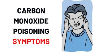 CARBON MONOXIDE POISONING SYMPTOMS [upl. by Noah]