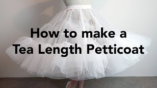 How to make a Tea Length Petticoat Tutorial DIY Petticoat [upl. by Hafler]