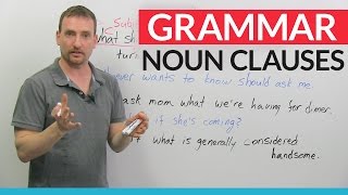 Advanced English Grammar Noun Clauses [upl. by Annavoig714]