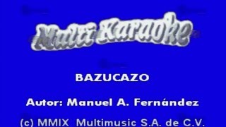 Bazucazo [upl. by Sergo]