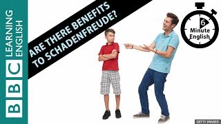 Are there benefits to schadenfreude  6 Minute English [upl. by Buddy]