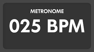 25 BPM  Metronome [upl. by Wordoow]