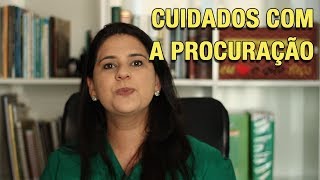 CUIDADOS COM A PROCURAÇÃO [upl. by Isis]