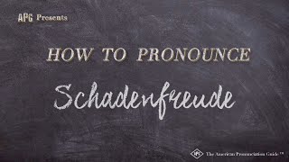 How to Pronounce Schadenfreude Real Life Examples [upl. by Arinay891]