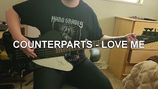 Counterparts  Love Me  Bass Cover [upl. by Ecirtap668]