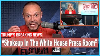 Shakeup In The White House Press Room 🔥  TRUMP BREAKING NEWS  🔥 The Dan Bongino Show [upl. by Avika]