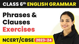 Phrases and Clauses Exercises for Class 6  Phrases and Clauses Exercises  Class 6 English Grammar [upl. by Gorga]