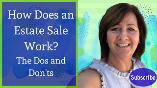 How does an estate sale work The Dos and Donts [upl. by Llehsor469]