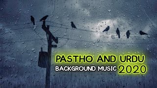 Pastho New Sazz  pastho and urdu sad Background Music 2020 [upl. by Aicatan477]