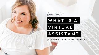 What is a Virtual Assistant [upl. by Einberger836]