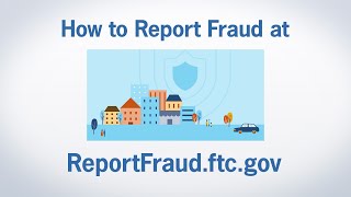 How to Report Fraud at ReportFraudftcgov  Federal Trade Commission [upl. by Harden]