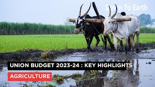 Union Budget 202324  Key Highlights AGRICULTURE [upl. by Riva]