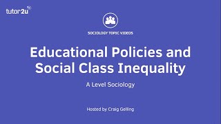 Educational Policy and Social Class Inequality [upl. by Damal73]