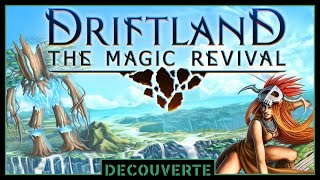 Driftland  The Magic Revival  Découverte [upl. by Urial695]