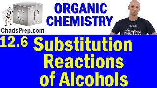 126 Substitution Reactions of Alcohols  Organic Chemistry [upl. by Nirra]