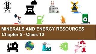 Minerals and Energy Resources  Chapter 5 Geography NCERT Class 10 [upl. by Asillem]