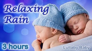 ✰ 3 HOURS ✰ RAIN SOUNDS ♫ Rain Sounds for Sleeping ♫ Relaxing Rain ✰ Nature Sounds for Babies [upl. by Bottali]