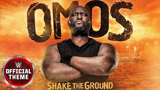 Omos – Shake The Ground Entrance Theme [upl. by Giacinta]