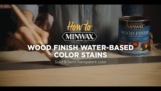 Minwax®  How to Use Wood Finish WaterBased Color Stain [upl. by Stacie]