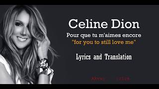 Céline Dion  Pour Que Tu Maimes Encore Lyrics and Translation [upl. by Anod]