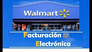 Facturacion Electronica Walmart [upl. by Gregson]