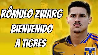 Rômulo Zwarg Bienvenido a TIGRES ÚLTIMAS NOTICIAS DEL TIGRES UANL [upl. by Amri]