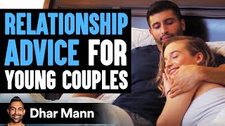 Relationship Advice For Young Couples  Dhar Mann [upl. by Franklin]