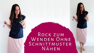 einfachen Rock zum Wenden nähen ohne Schnittmuster [upl. by Allenrad]