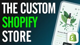 How To Design A CUSTOM Shopify Store THAT SELLS [upl. by Purvis116]