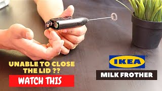 IKEA Milk Frother Battery Installation and Trick To Close the Lid [upl. by Eeniffar]