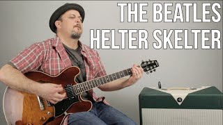 The Beatles Helter Skelter Guitar Lesson  Tutorial [upl. by Anitsrhc335]