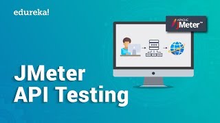 JMeter API Testing  Rest API Testing using JMeter  API Testing Tutorial  Edureka [upl. by Lipsey]