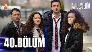 Kardeşlerim 40 Bölüm atvturkiye [upl. by Adnauqal504]