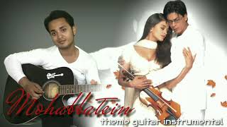 Mohabbatein theme instrumental  guitar instrumental [upl. by Stanislas]