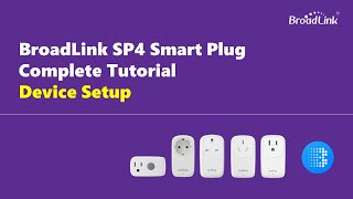 BroadLink SP4 Smart Plug Complete Tutorial  Device Setup [upl. by Lotty]