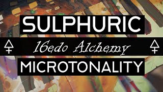 Sulphuric Microtonality  16edo Alchemy [upl. by Krakow]