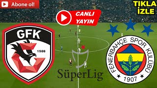 GAZİANTEP FENERBAHÇE MAÇI CANLI İZLE [upl. by Rickey]